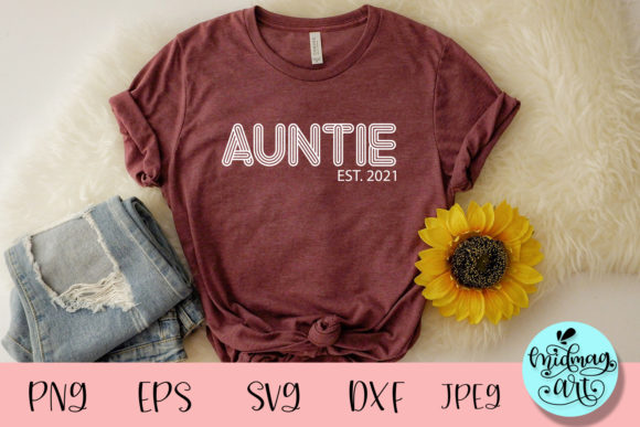 Auntie Est. 2021 Cut File: Graphics for T-Shirt Designs & Editorial Use