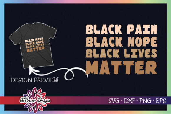 Black Pain Black Hope Black Lives Matter Graphics