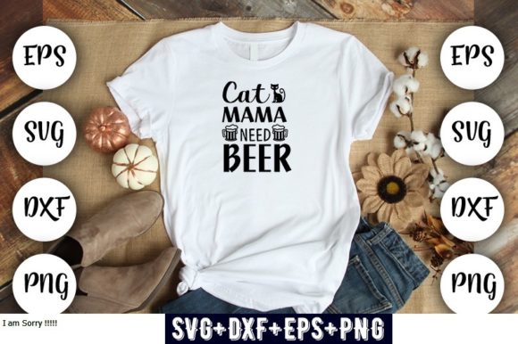 Cat Mama Need Beer Graphics & T-Shirt Designs