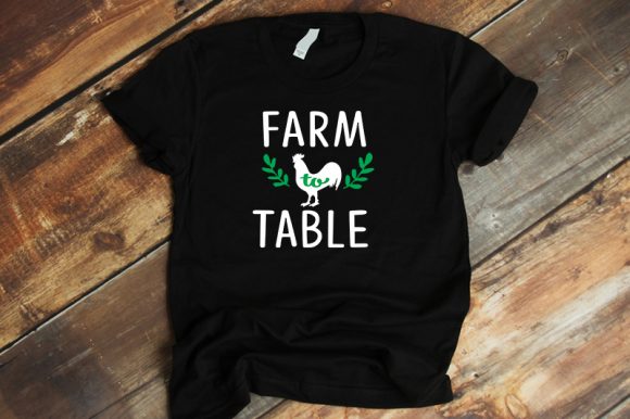Farmhouse Design Farm to Table Graphics & T-Shirt Designs