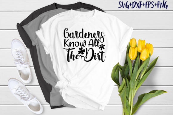 Garden Gardeners Know All the Dirt Graphics