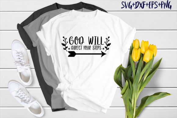 God Will Direct Your Steps Graphics & T-Shirt Designs