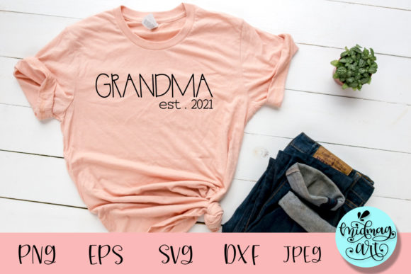 Grandma Est. 2021, Grandma SVG
