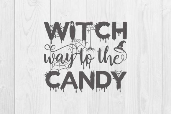 Halloween Quote Design: Witch Way to Candy Graphics