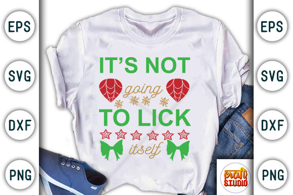 It’s Not Going to Lick Itself
