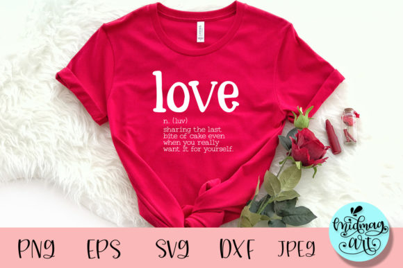 Love Definition SVG: Valentine’s Graphics for T-Shirt Designs