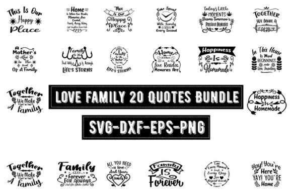 Love Family 20 Quotes Bundle: Graphics for Warm T-Shirt Designs