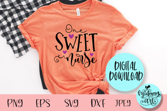 One Sweet Nurse SVG: Valentine Graphics for T-Shirt Designs