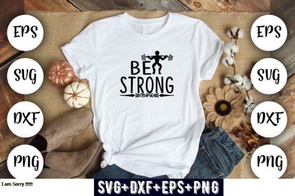 Religious Design Be Strong Graphics for T-Shirt Designs