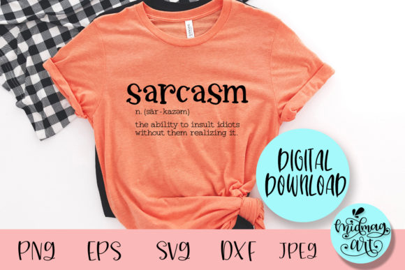 Sarcasm Definition SVG: Funny Quotes Graphics for T-Shirt Designs