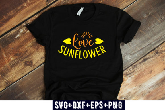 Sunflower Design Love Sunflower Graphics for T-Shirt Designs