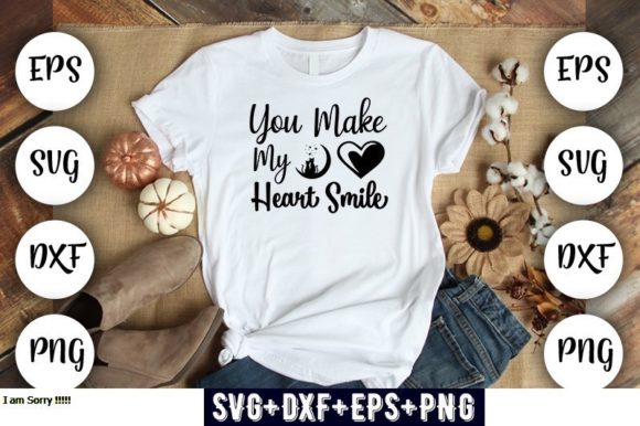 Sunflower Design You Make My Heart Smi: Graphics for Warm T-Shirt Designs