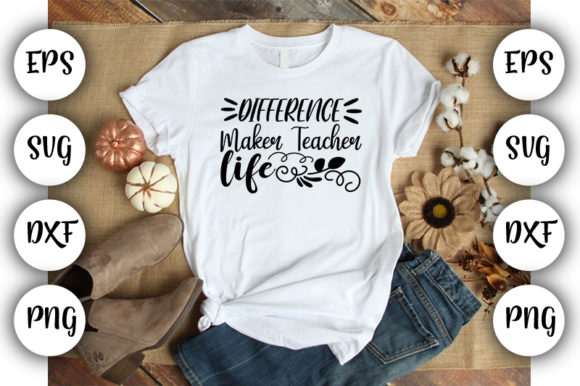 Teacher Design Difference Maker Teacher Graphics & T-Shirt Designs