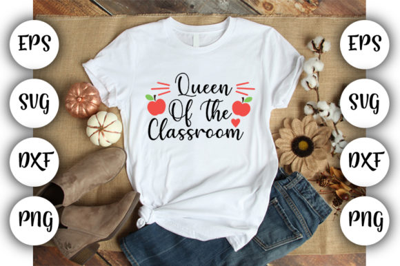 Teacher Design Queen of the Classroom Graphics